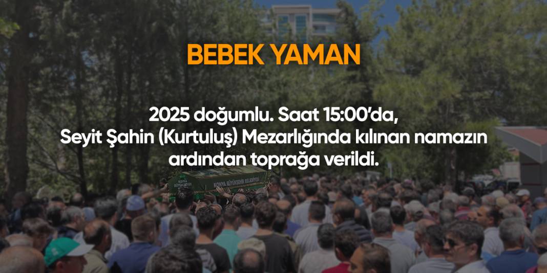 Konya'da bugün vefat edenler | 23 Mayıs 2025 8